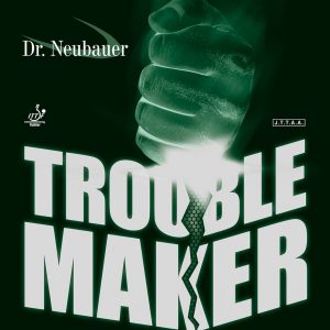 DR Neubauer Trouble Maker